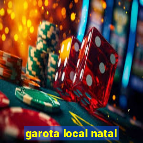 garota local natal